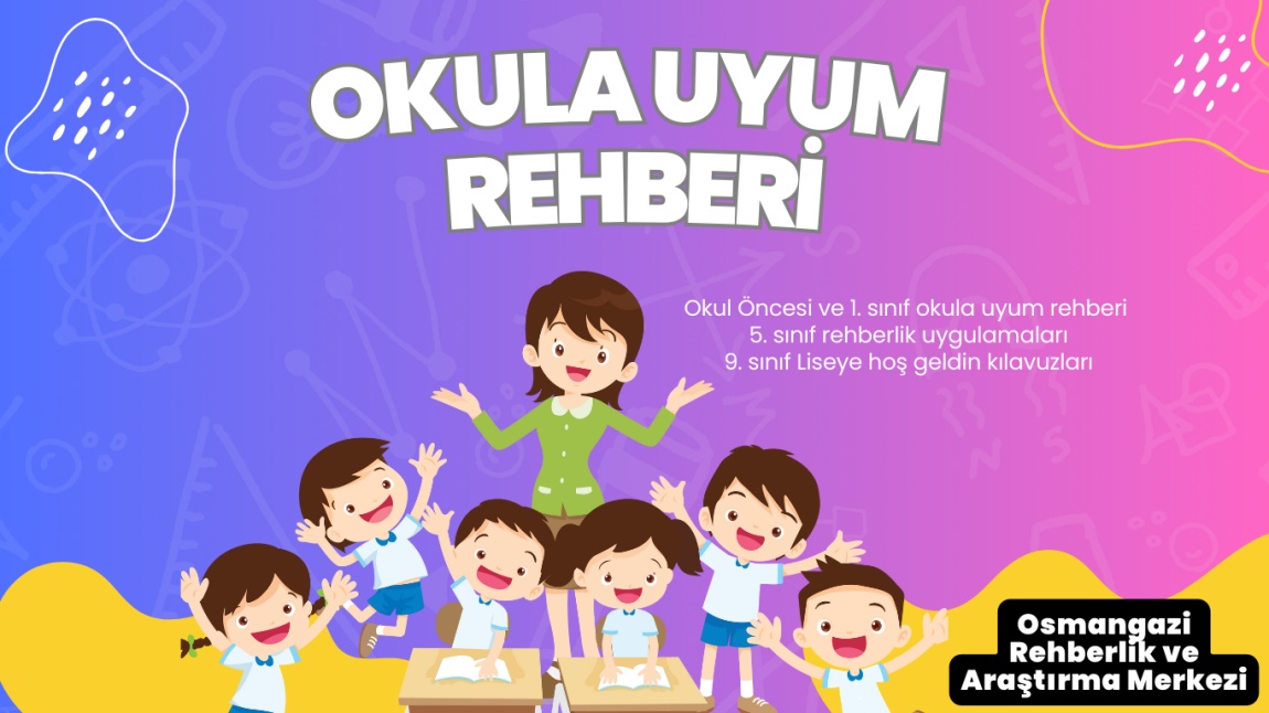 Okula Uyum Rehberi ve Uygulamaları